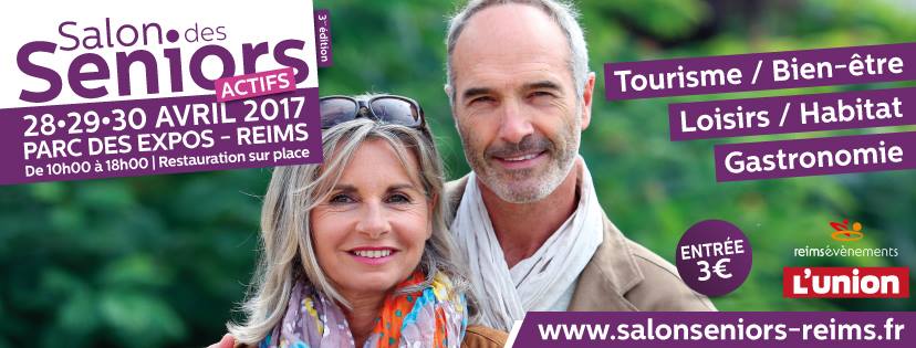 Salon Seniors à Reims du 28 au 30 avril 2017